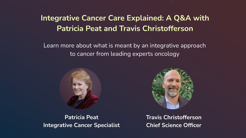 Special Expert Q&A – Integrative and Metabolic Approaches in Cancer Care